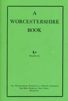 A Worcestershire Book (Recipes, Remedies & Folklore)